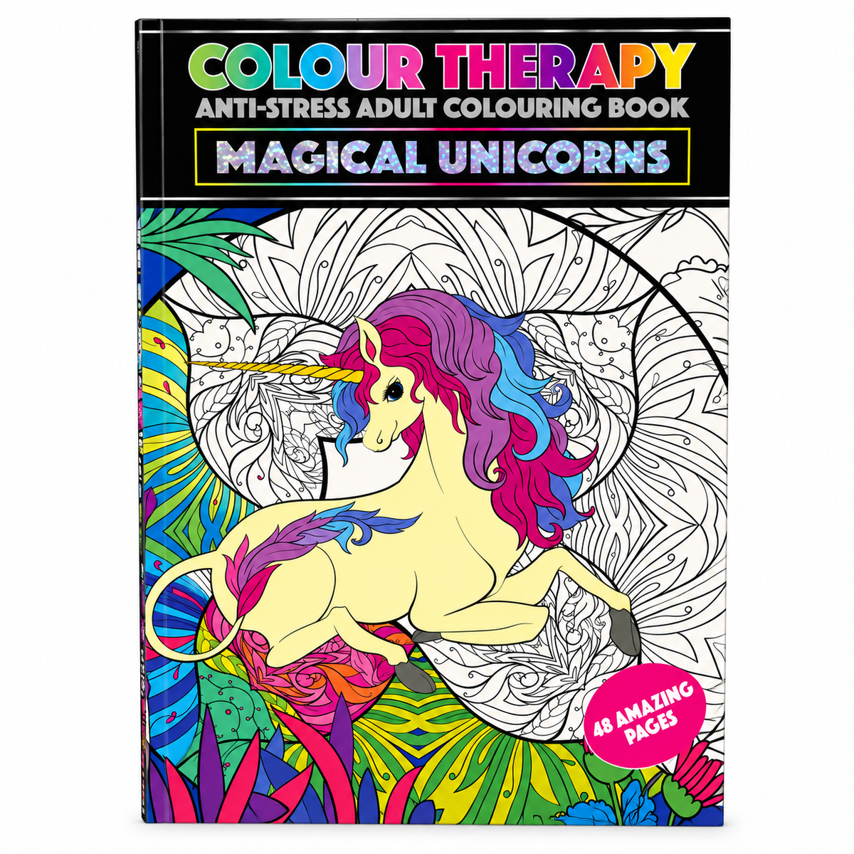 Front cover of a coloring book titled 'Colour Therapy Anti-Stress Adult Colouring Book: Magical Unicorns'. The cover features a colorful illustrated unicorn with a pink, purple, and blue mane and tail, set against a black header with multicolored text and a pink badge that says '48 Amazing Pages'.