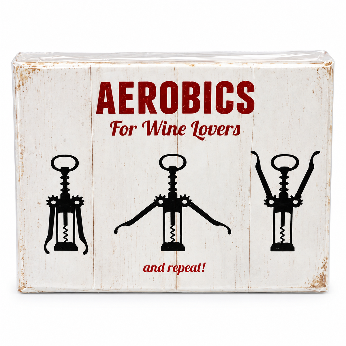 A rectangular magnet with a distressed wood background, featuring the text 'AEROBICS For Wine Lovers and repeat!' in red, with three black corkscrew illustrations across the front.